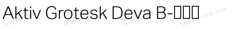 Aktiv Grotesk Deva B字体转换